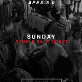 Apex 5.0 Sample Sale - Sunday